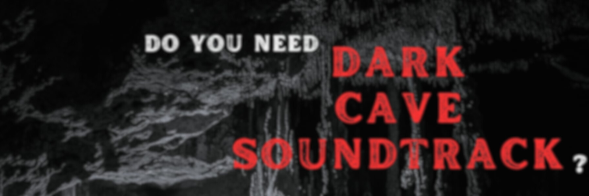 Dark Cave Soundtrack | Mountains: sub terra, per aquas